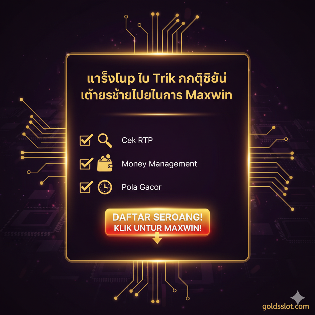 总结图，重点是“Tips dan Trik Jitu Maxwin”和行动号召。图片应具有专业和战略性的氛围，可以采用深色背景（黑色或深紫）与金色高光的对比。画面主体是一个流程图或清单，列出几个关键策略，例如：1. Cek RTP (放大镜图标)，2. Money Management (钱包或金钱图标)，3. Pola Gacor (时钟图标)。最后，一个巨大的红色或金色按钮，上面写着“DAFTAR SEKARANG!”或“KLIK UNTUK MAXWIN”，作为强烈的Call-to-Action，将文章的结论转化为实际行动。